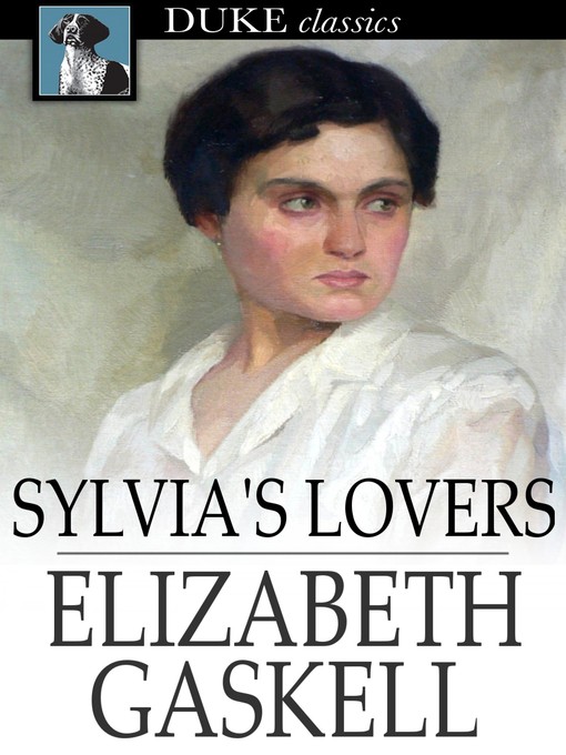 Title details for Sylvia's Lovers by Elizabeth Gaskell - Available